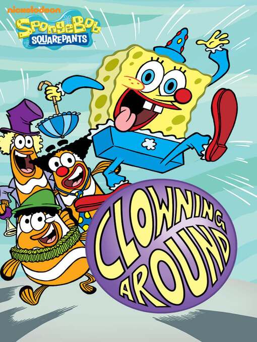 Title details for Clowning Around by Nickelodeon Publishing - Wait list
